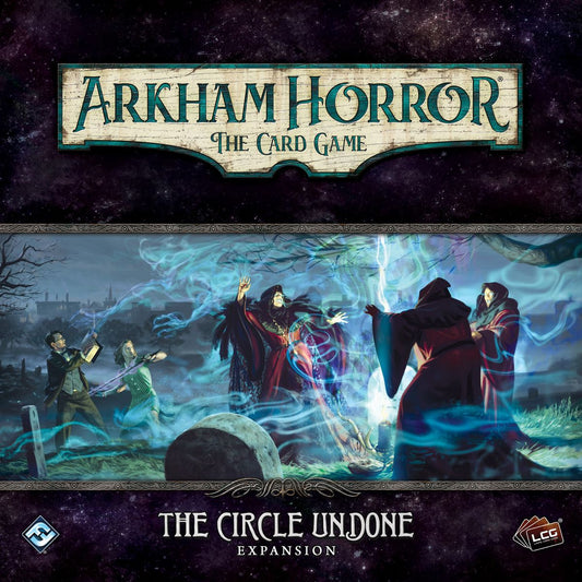 Arkham Horror LCG The Circle Undone