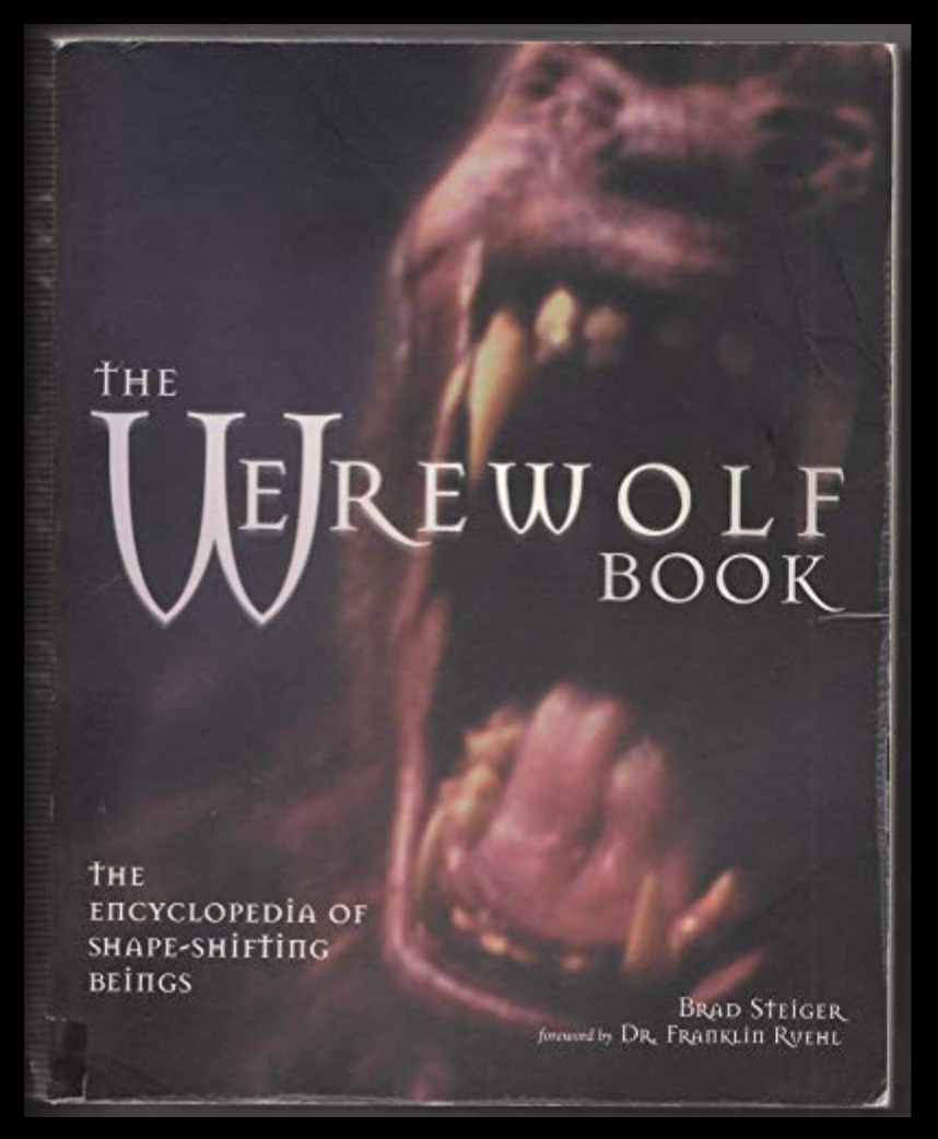 The Werewolf Book: The Encyclopedia of Shape-Shifting Beings