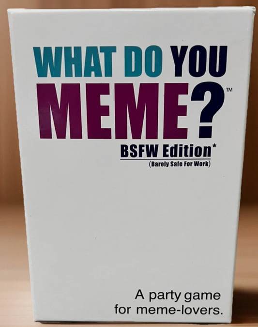 What Do You Meme? (BSFW Edidtion)